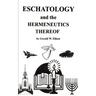 Eschatology and the Hermeneutics Thereof