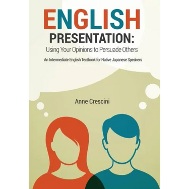 English Presentation: Using Your Opinions to Persuade Others