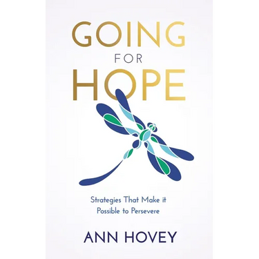 Going for Hope: Strategies That Make It Possible to Persevere