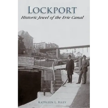 Lockport: Historic Jewel of the Erie Canal