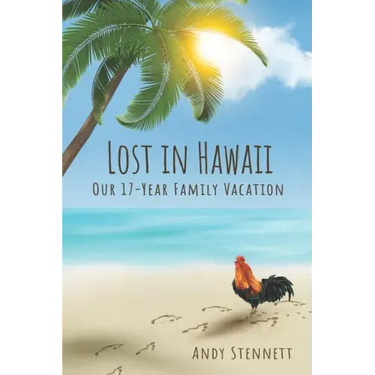 Lost in Hawaii: Our 17-Year Family Vacation