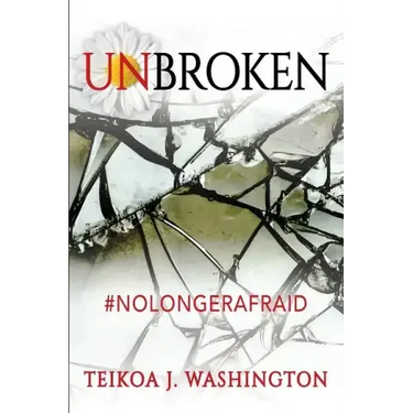 Unbroken: #NoLongerAfraid