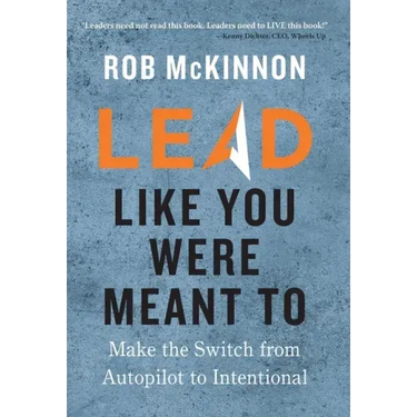 Lead Like You Were Meant To