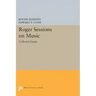 Roger Sessions on Music: Collected Essays