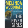 The River Girls: A Mercy Harbor Thriller