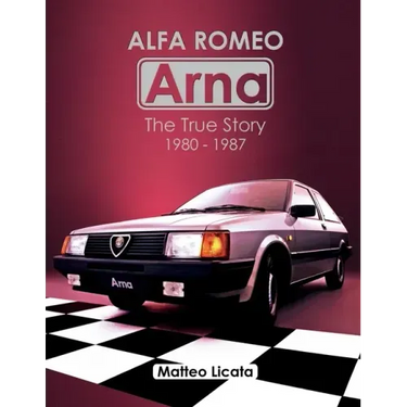Alfa Romeo Arna: The True Story 1980-1987