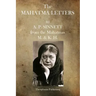 The Mahatma Letters: to A.P. Sinnett