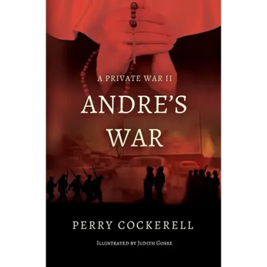 Andre's War: A Private War II
