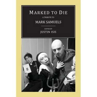 Marked to Die: A Tribute to Mark Samuels