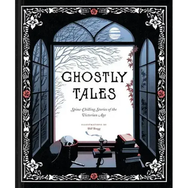 Ghostly Tales: Spine-Chilling Stories of the Victorian Age