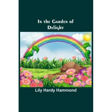 In the Garden of Delight