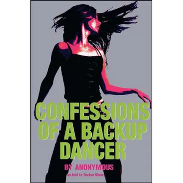 Confessions of a Backup Dancer