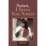 Satan, I Serve You Notice
