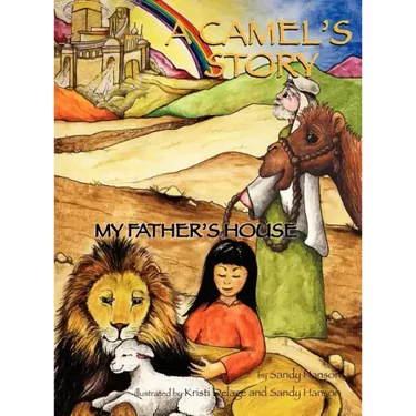 A CAMEL'S STORY, My Father's House