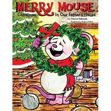 Merry Mouse Christmas In Our Father's House