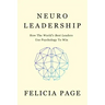 NeuroLeadership: How The World's Best Leaders Use Psychology To Win