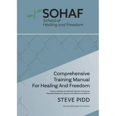 School of Healing and Freedom Comprehensive Training Manual for Healing and Freedom