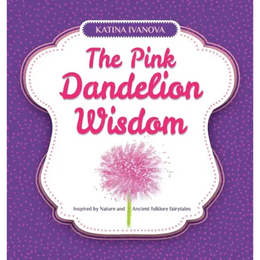 The Pink Dandelion Wisdom