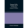 Simon Girty: "The White Savage"; A Romance Of The Border