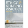 Ethics and Nursing Practice: A Case Study Approach