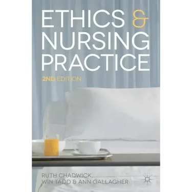 Ethics and Nursing Practice: A Case Study Approach