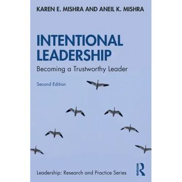 Intentional Leadership: Becoming a Trustworthy Leader