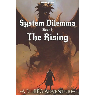 System Dilemma: a LitRPG adventure: The Rising (Book 1)
