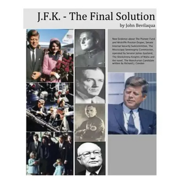 JFK - The Final Solution: Red Scares, White Power and Blue Death: Dawn Phase Fascism