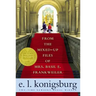From the Mixed-Up Files of Mrs. Basil E. Frankweiler