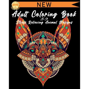 Adult Coloring Book: 50 Stress Relieving Animal Designs