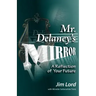 Mr. Delaney's Mirror