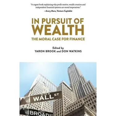 In Pursuit of Wealth: The Moral Case for Finance