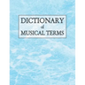 Dictionary of Musical Terms