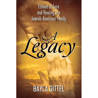 A Legacy: Echoes of Loss and Healing in a Jewish-American Family