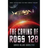 The Crying of Ross 128: Book 1 in the Ross 128 First Contact Trilogy