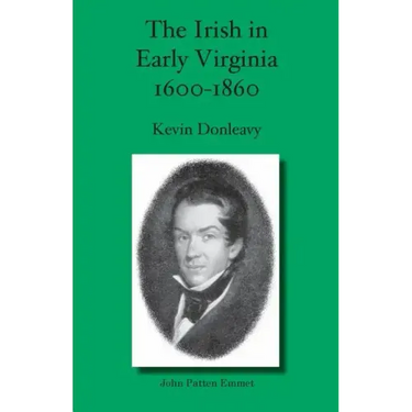The Irish in Early Virginia 1600-1860