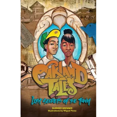 Oakland Tales: Lost Secrets of The Town