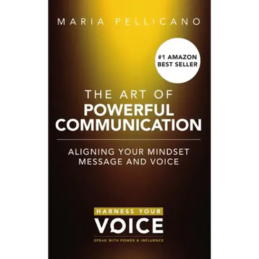 The Art of Powerful Communication (hardcover)