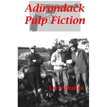 Adirondack Pulp Fiction