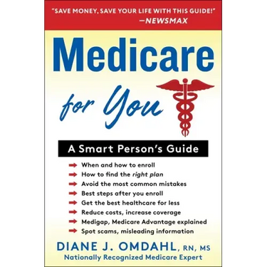 Medicare for You: A Smart Person's Guide