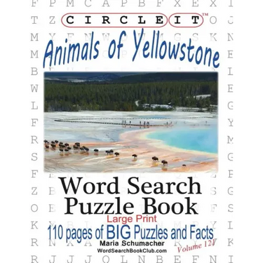 Circle It, Animals of Yellowstone, Large Print, Word Search, Puzzle Book