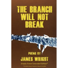 The Branch Will Not Break - Empty-Grave Extended Edition