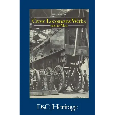 Crewe Locomotive Works and its Men