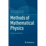 Methods of Mathematical Physics: Classical and Modern