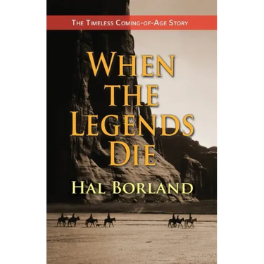 When the Legends Die: The Timeless Coming-of-Age Story about a Native American Boy Caught Between Two Worlds