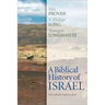 A Biblical History of Israel, Second Edition