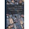 The Early Printers of Spain and Portugal