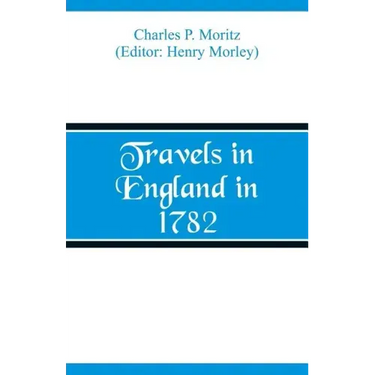Travels in England in 1782