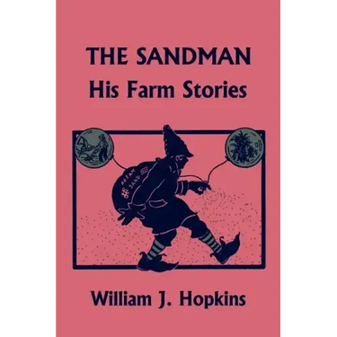 The Sandman: His Farm Stories (Yesterday's Classics)