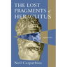 The Lost Fragments of Heraclitus: Aphorisms